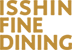 isshin fine dining